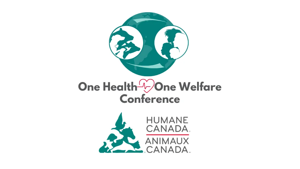 2025 Humane Canada's One Health, One Welfare Conference