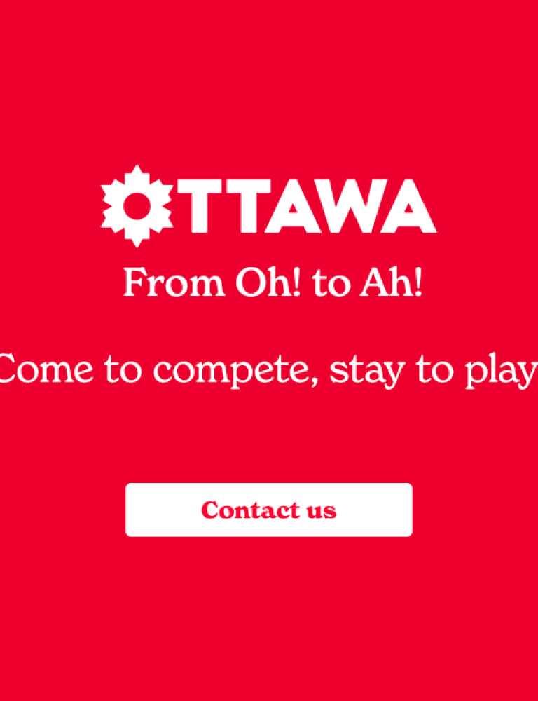 Ottawa from Oh! To Ah! – Come to compete, stay to play!