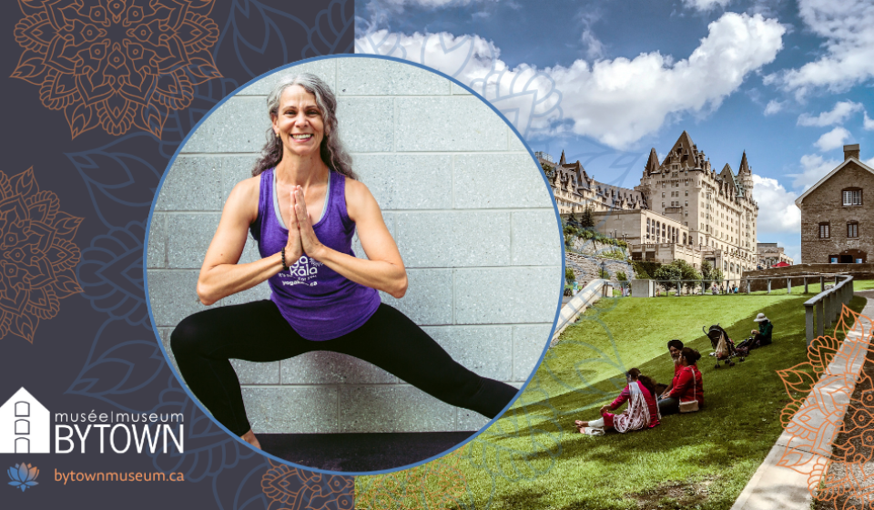 Woman doing yoga with an image of the grounds at the Bytown Museum