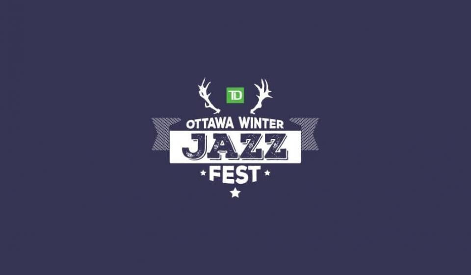 TD Ottawa Winter Jazz Fest