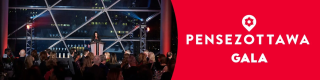 Gala Pensez Ottawa
